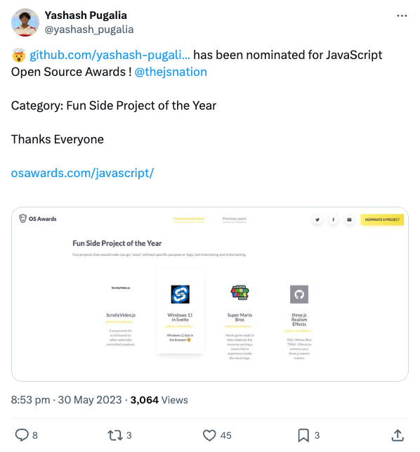 🤯 github.com/yashash-pugali... has been nominated for JavaScript Open Source Awards! @thejsnation Category: Fun Side Project of the Year. Thanks Everyone. osawards.com/javascript/